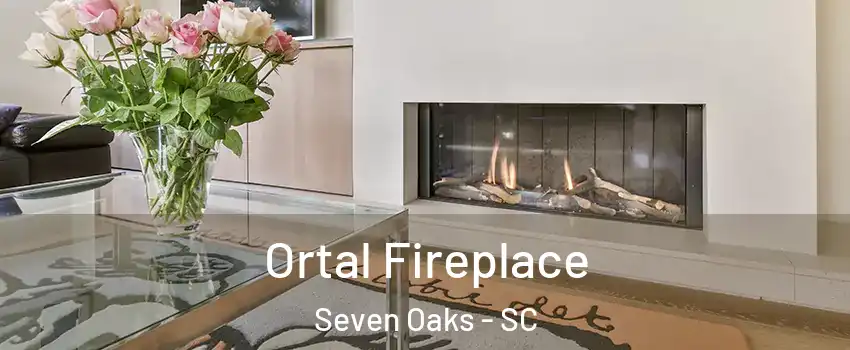  Ortal Fireplace Seven Oaks - SC