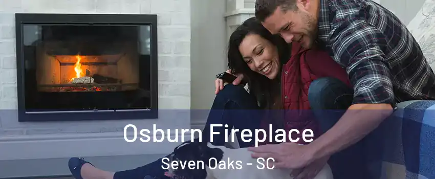  Osburn Fireplace Seven Oaks - SC
